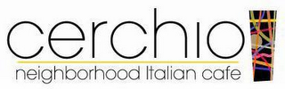 CERCHIO NEIGHBORHOOD ITALIAN CAFE logo