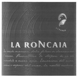 CERGNEU, LA RONCAIA, DAI RONCHI MARNOSI, DOLCI FILARI SI SLANCIANO VERSO L'AZZURRO. PROMETTONO LO STUPORE DI UN VOLO IMMOBILE A MEZZ'ARIA. EMOZIONI DELL'ANIMA, AROMI E SAPORI DEL VINO, LA NOSTRA RICCHEZZA logo