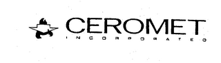 CEROMET INCORPORATED