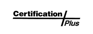 CERTIFICATION PLUS