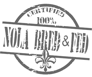 CERTIFIED 100% NOLA BRED & FED logo