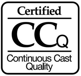 CERTIFIED CCQ CONTINUOUS CAST QUALITY logo