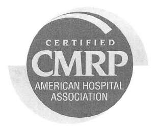 CERTIFIED CMRP AMERICAN HOSPITAL ASSOCIATION logo