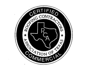 CERTIFIED COMMERCIAL ROOFING CONTRACTORS ASSOCIATION OF TEXAS RCA