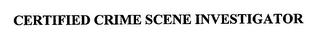 CERTIFIED CRIME SCENE INVESTIGATOR logo