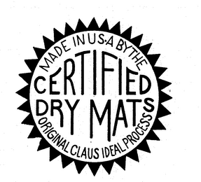 CERTIFIED DRY MATS MADE IN USA BY THE ORIGINAL CLAUS IDEAL PROCESS logo