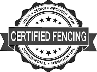 CERTIFIED FENCING VINYL · CEDAR · WROUGHT IRON COMMERCIAL · RESIDENTIAL logo