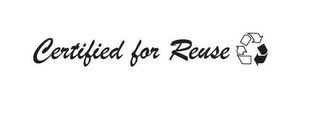 CERTIFIED FOR REUSE logo