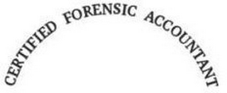 CERTIFIED FORENSIC ACCOUNTANT