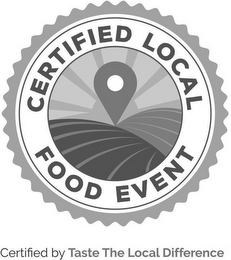 CERTIFIED LOCAL FOOD EVENT CERTIFIED BY TASTE THE LOCAL DIFFERENCE logo