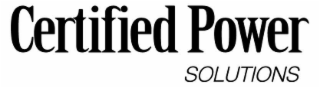 CERTIFIED POWER SOLUTIONS