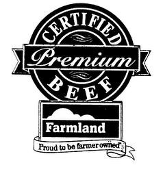 CERTIFIED PREMIUM BEEF FARMLAND PROUD TO BE FARMER OWNED logo