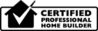 CERTIFIED PROFESSIONAL HOME BUILDER logo