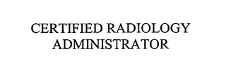 CERTIFIED RADIOLOGY ADMINISTRATOR logo