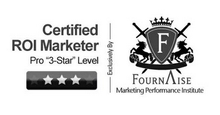 CERTIFIED ROI MARKETER PRO "3-STAR LEVEL" EXCLUSIVELY BY F FOURNAISE MARKETING PERFORMANCE INSTITUTE logo
