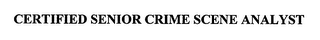 CERTIFIED SENIOR CRIME SCENE ANALYST logo