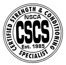 CERTIFIED STRENGHT & CONDITIONING SPECIALIST NSCA CSCS EST. 1985 logo