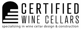 CERTIFIED WINE CELLARS SPECIALIZING IN WINE CELLAR DESIGN & CONSTRUCTION logo