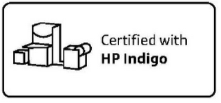 CERTIFIED WITH HP INDIGO logo