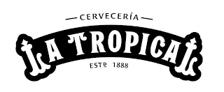 CERVECERÍA LA TROPICAL ESTD 1888 logo