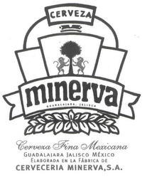 CERVEZA MINERVA GUADALAJARA, JALISCO CORVEXA FINA MEXICANA GUADALAJARA MÈXICO ELABORADA EN LA FÁBRICA DE CERVECERIA MINERVA, S.A. logo