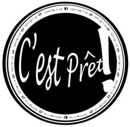 C'EST PRÊT! IT'S READY IT'S READY IT'S READY IT'S READY IT'S READY IT'S READY IT'S READY IT'S READY IT'S READY IT'S READY IT'S READY IT'S READY IT'S READY IT'S READY logo