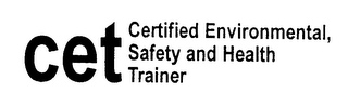CET CERTIFIED ENVIRONMENTAL, SAFETY AND HEALTH TRAINER logo