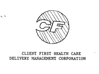 CF CLIENT FIRST HEALTH CARE DELIVERY MANAGEMENT CORPORATION logo
