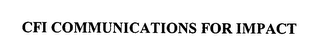CFI COMMUNICATIONS FOR IMPACT logo