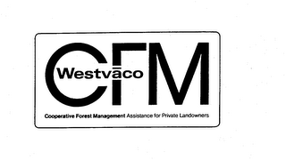 CFM WESTVACO COOPERATIVE FOREST MANAGEMENT ASSISTANCE FOR PRIVATE LANDOWNERS logo
