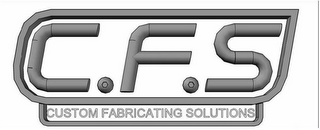 C.F.S CUSTOM FABRICATING SOLUTIONS logo