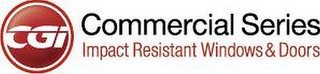 CGI COMMERCIAL SERIES IMPACT RESISTANT WINDOWS & DOORS logo