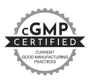 CGMP CERTIFIED CURRENT GOOD MANUFACTURING PRACTICES