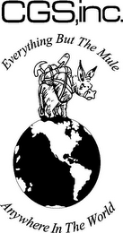 CGS,INC. EVERYTHING BUT THE MULE ANYWHERE IN THE WORLD logo