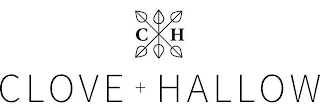 CH CLOVE + HALLOW