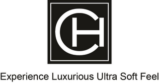 CH EXPERIENCE LUXURUOUS ULTRA SOFT FEEL logo