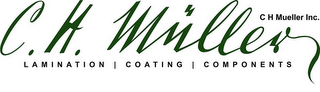 C.H. MULLER C H MUELLER INC. LAMINATIONCOATING COMPONENTS logo