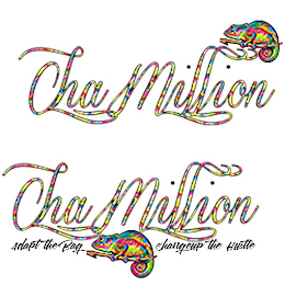 CHA MILLION CHA MILLION ADAPT THE BAG CHANGEUP THE HUSTLE logo