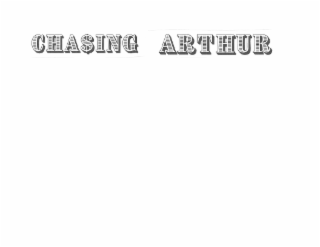 CHA$ING ARTHUR logo