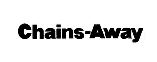 CHAINS-AWAY