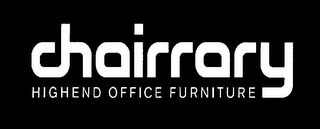 CHAIRRARY HIGHEND OFFICE FURNITURE logo