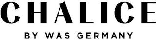 CHALICE BY WAS GERMANY logo