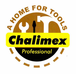 CHALIMEX PROFESSIONAL A HOME FOR TOOLS logo