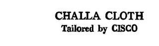 CHALLA CLOTH TAILORED BY CISCO logo