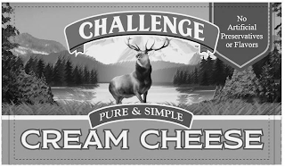 CHALLENGE NO ARTIFICIAL PRESERVATIVES OR FLAVORS PURE & SIMPLE CREAM CHEESE logo