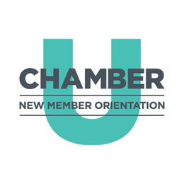 CHAMBER U NEW MEMBER ORIENTATION