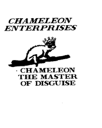 CHAMELEON ENTERPRISES CHAMELEON THE MASTER OF DISGUISE logo