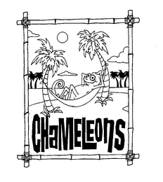 CHAMELEONS