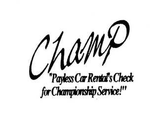 CHAMP "PAYLESS CAR RENTAL'S CHECK FOR CHAMPIONSHIP SERVICE!" logo