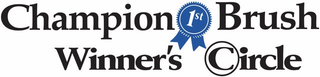 CHAMPION 1ST BRUSH WINNER'S CIRCLE logo
